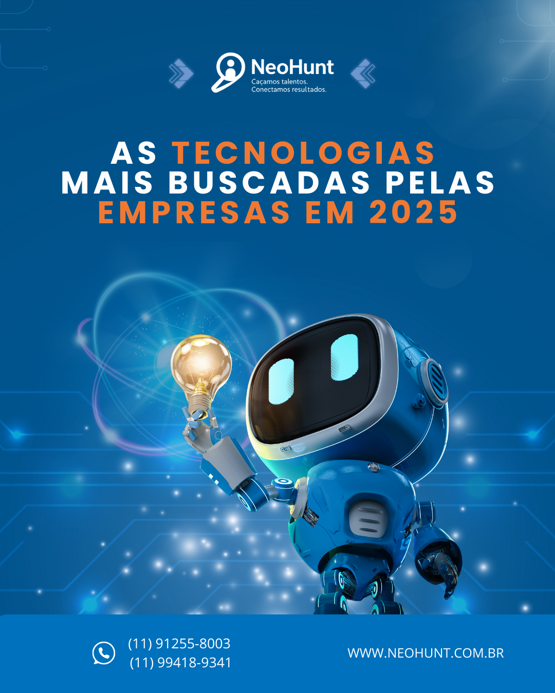 As tecnologias mais demandadas pelas empresas em 2025.
