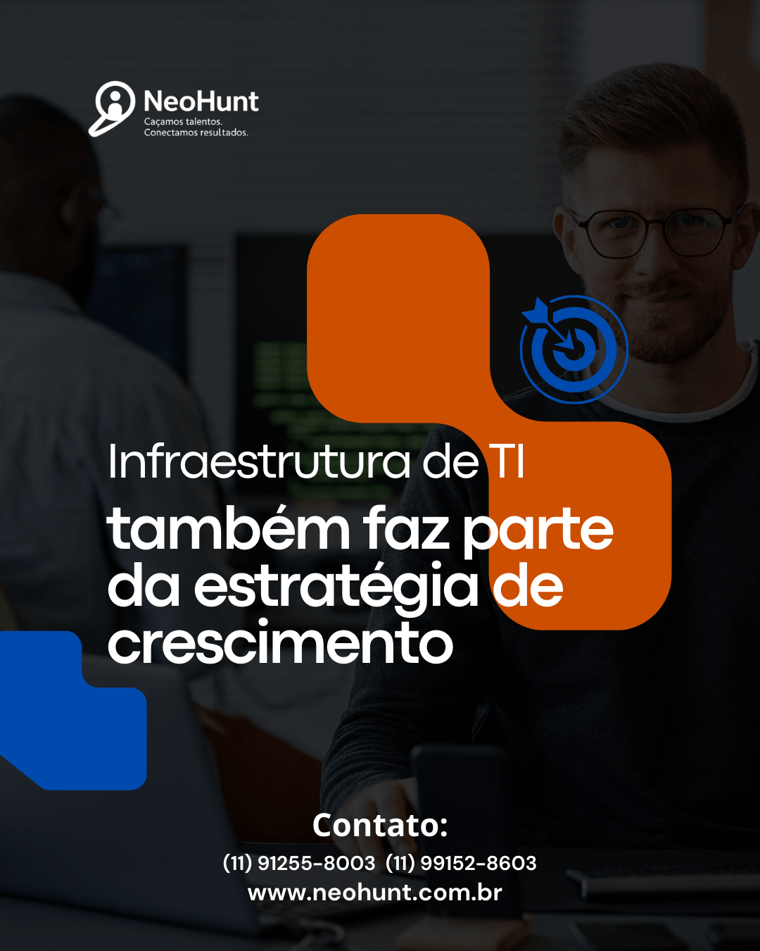 Infraestrutura de TI também faz parte da estratégia de crescimento.